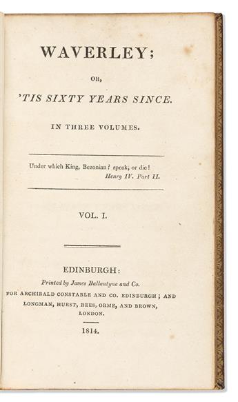 Scott, Sir Walter (1771-1832) Waverley, or; Tis Sixty Years Since. [with] Autograph Letter Signed and other Material.